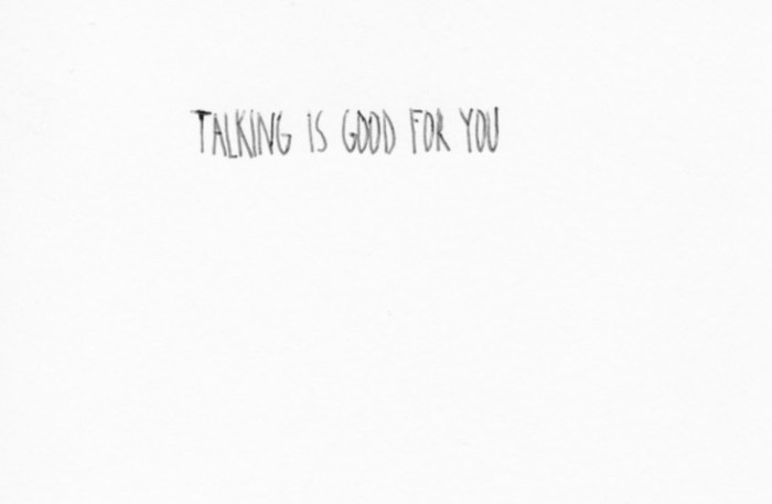 Talking Is Good For You