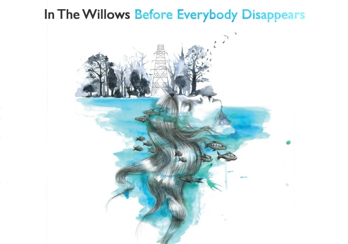 Stream | In The Willows’ debut album ‘Before Everybody Disappears’