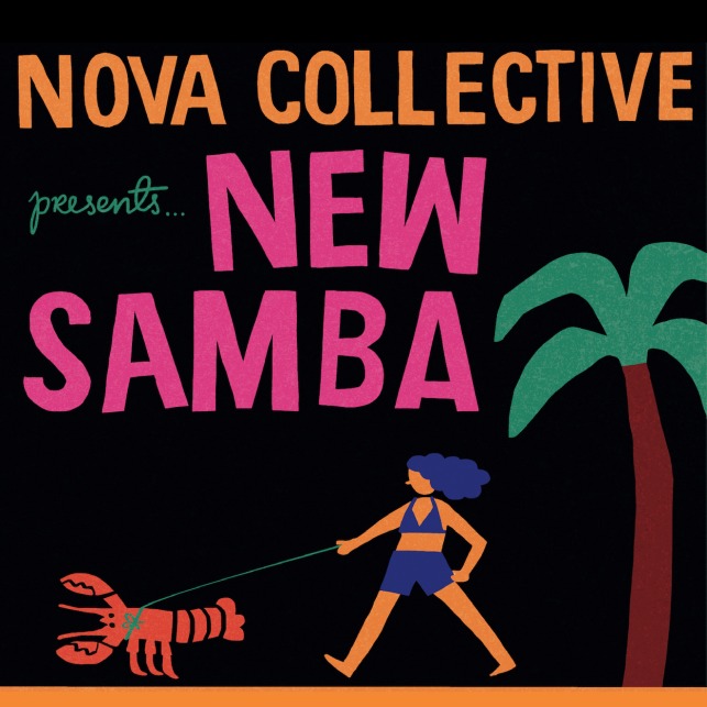 Nova Collective – New&nbsp;Samba