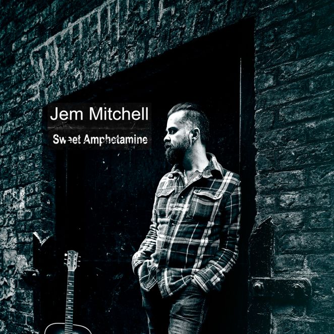 Jem Mitchell – Sweet&nbsp;Amphetamine