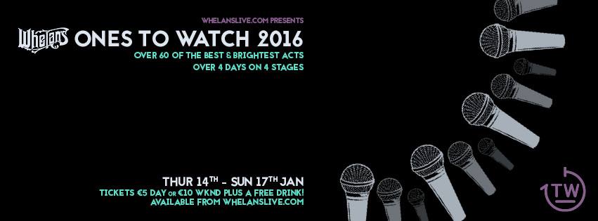 Ones to Watch 2016