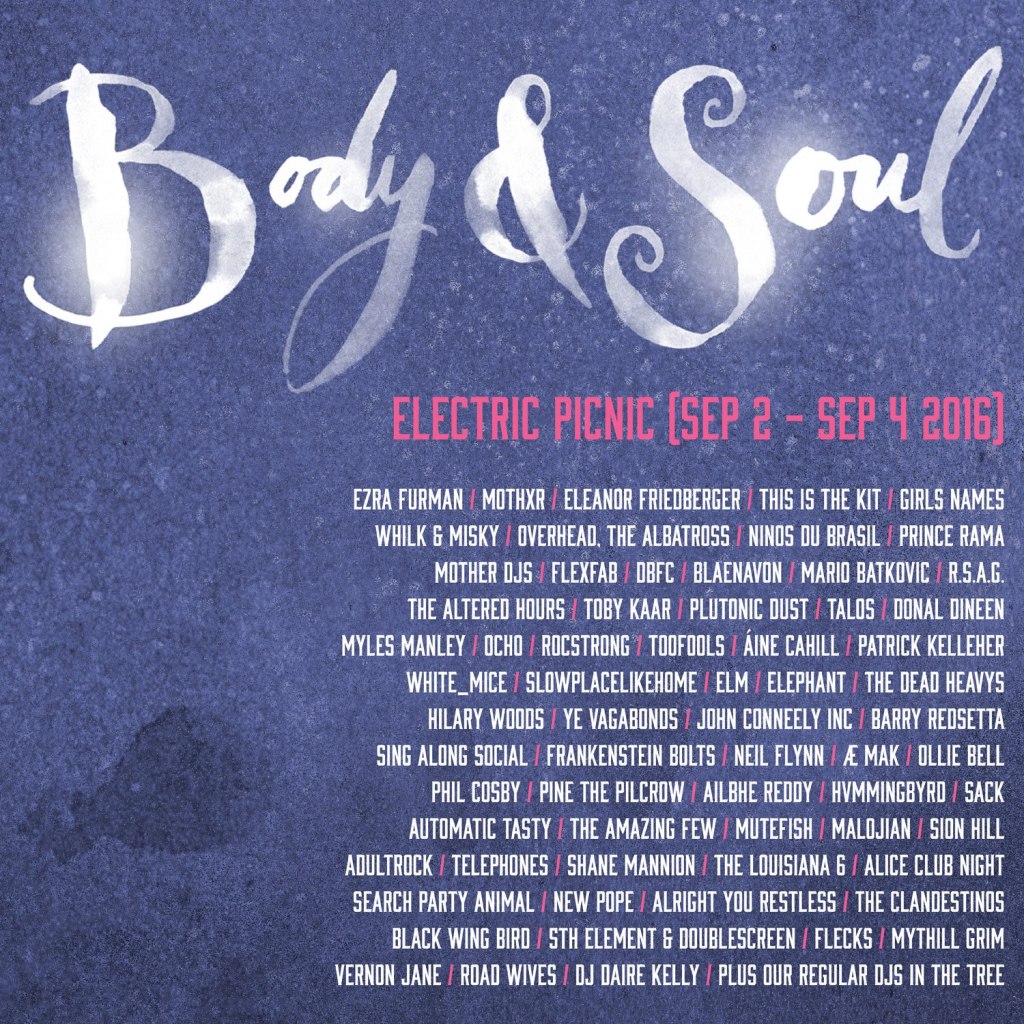 Electric Picnic 2016 | Body & Soul stage&nbsp;line-up